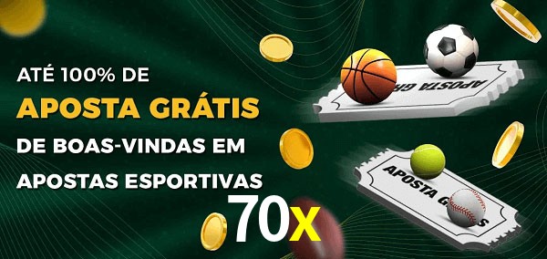 70x Ate 100% de Aposta Gratis